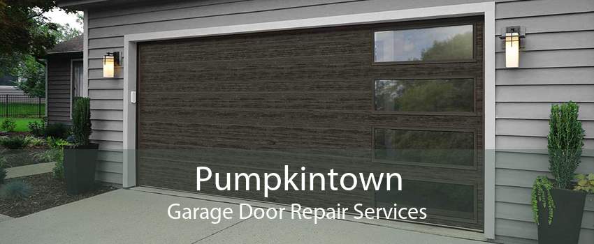 Pumpkintown Garage Door Repair Services