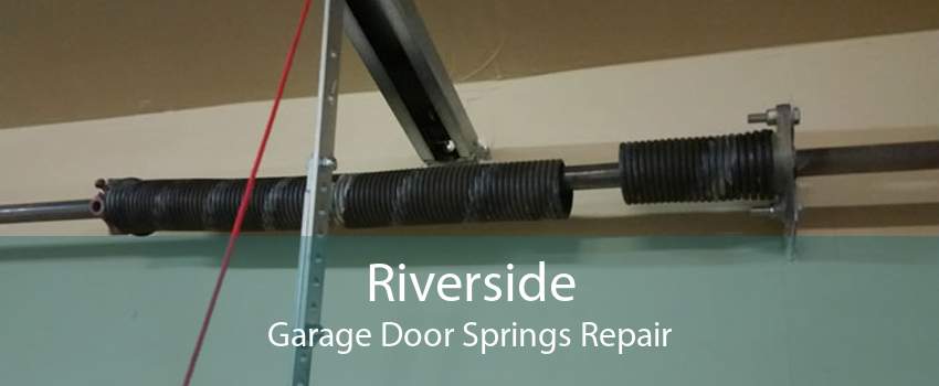 Riverside Garage Door Springs Repair