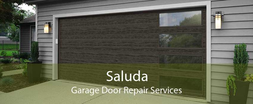 Saluda Garage Door Repair Services