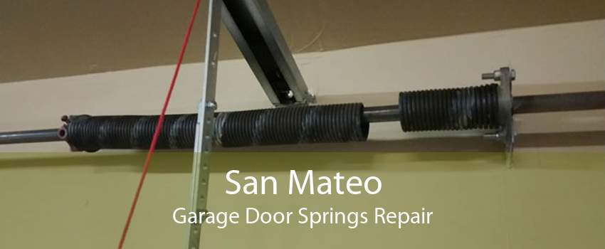 San Mateo Garage Door Springs Repair