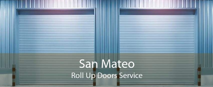 San Mateo Roll Up Doors Service