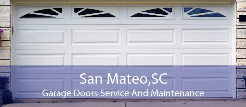 San Mateo,SC Garage Doors Service And Maintenance