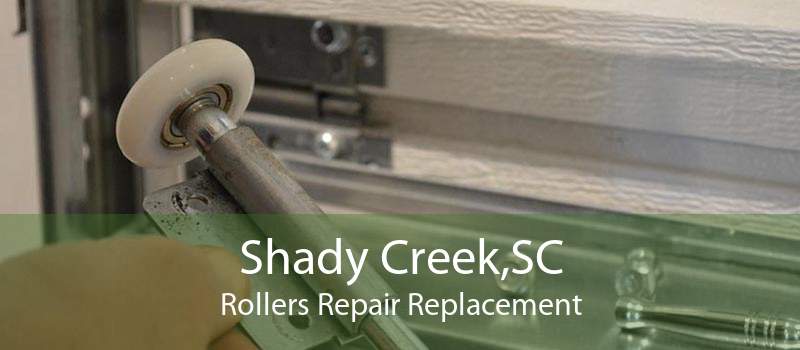 Shady Creek,SC Rollers Repair Replacement
