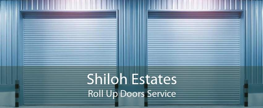 Shiloh Estates Roll Up Doors Service