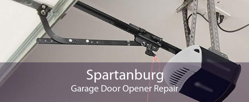Spartanburg Garage Door Opener Repair