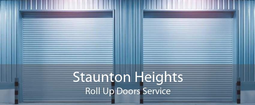Staunton Heights Roll Up Doors Service