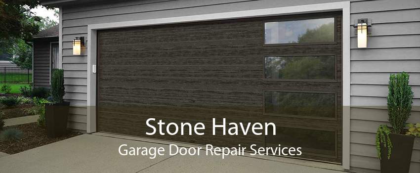 Stone Haven Garage Door Repair Services