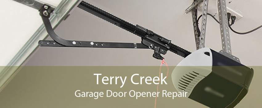 Terry Creek Garage Door Opener Repair