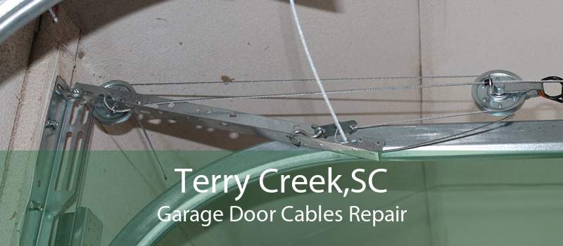 Terry Creek,SC Garage Door Cables Repair