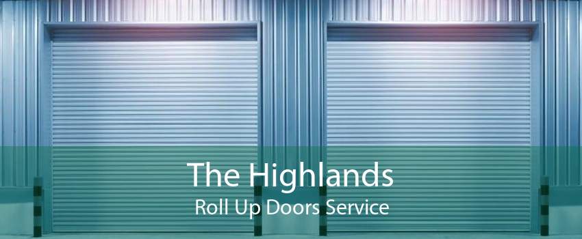The Highlands Roll Up Doors Service