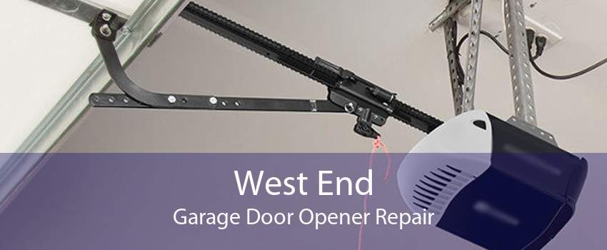 West End Garage Door Opener Repair