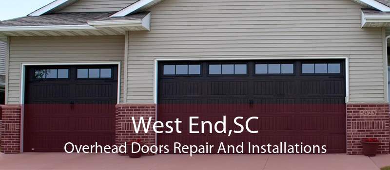 West End,SC Overhead Doors Repair And Installations
