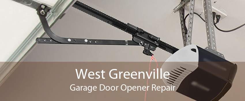 West Greenville Garage Door Opener Repair