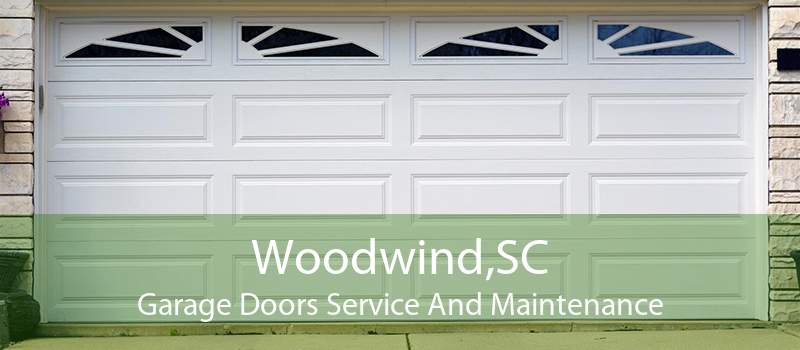 Woodwind,SC Garage Doors Service And Maintenance